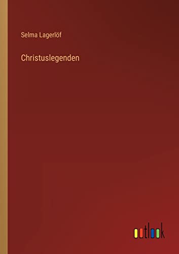 Christuslegenden (German Edition)