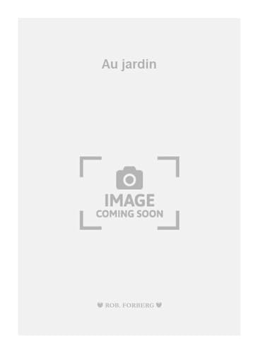 Au jardin
