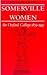 Somerville for Women: An Oxford College, 1879-1993