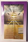 The War on the Authority of Scripture (Creation Science Series Volume 17: Part 1 & 2 (Two-Book Set) B0062CPCXU Book Cover