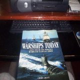 Warships Today: Over 200 of the World's Deadliest Fighting Ships