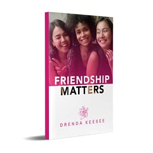 Perfect Paperback Friendship Matters // DRENDA KEESEE Book