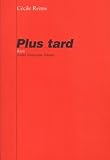  Plus tard
