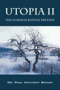 Utopia II: The Summum Bonum Treatise