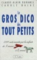Télécharger Le gros dico des tout-petits Livre eBook France