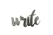 Write Small Size Raw Steel Unpainted Word Art