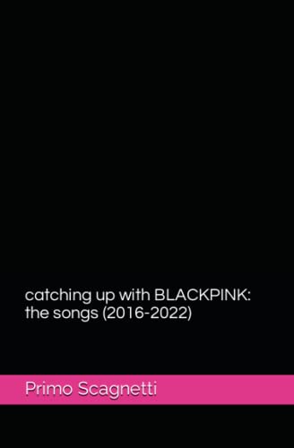 BLACKPINK songs 2016-2022 anthologie musique pop support audio physique
