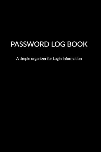 Password Log Book: A simple organizer for login information, usernames, and passwords