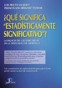 Que Significa Estadisticamente Significativo?: La Falacia del Criterio del 5% En La Investigacion Cientifica 8479786663 Book Cover