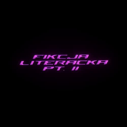 Fikcja literacka pt. 2 [Explicit]