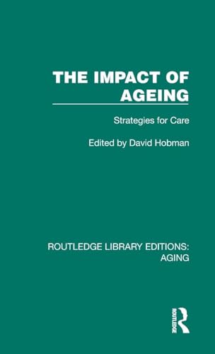The Impact of Ageing (Routledge Library Editions: Aging)