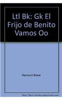 Paperback Ltl Bk: Gk El Frijo de Benito Vamos Oo (Spanish Edition) [Spanish] Book
