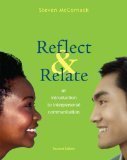 Reflect & Relate an Introduction to Interpersonal Communication 2nd edition by Steven McCornack (2010-05-03)