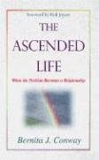Ascended Life: When the Position Becomes a Relationship