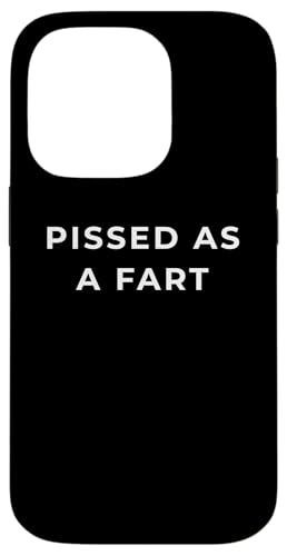 British Phrase Pissed As A Fart X}zP[X iPhone 14 Pro p