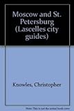 Moscow and St Petersburg (Lascelles City Guides)