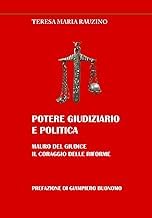 Sommario Summary Libro Audiolibro Potere giudiziario e Politica: Mauro Del Giudice. Il coraggio delle riforme (Italian Edition) 2025