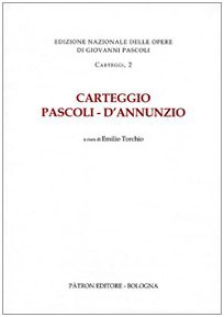 Carteggio Pascoli - D'Annunzio
