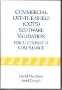 Commercial off-the-Shelf (COTS) Software Validation for 21 CFR 1930114559 Book Cover