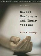 Serial Murderers and Their Victims - Text Only 4TH EDITION