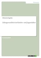 Zahngesundheit im Kindes- und Jugendalter 3668351341 Book Cover
