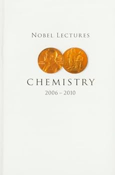 Paperback Nobel Lectures in Chemistry (2006-2010) Book