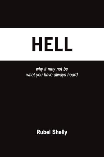 Hell: why it may not be what you have always heard