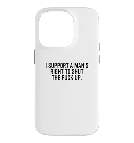 I Support a Mans Right To Shut The Fuck Up �t�@�j�[�t�F�~�j�X�g �X�}�z�P�[�X iPhone 14 Pro �p
