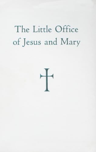 The Little Office of Jesus and Mary 082944372X Book Cover
