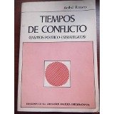 Paperback Tiempos de Conflicto (Ensayos Politicos-Estrategicos) Book