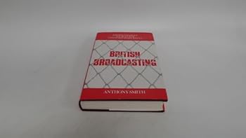 Hardcover British broadcasting (David & Charles sources for contemporary issues series) Book