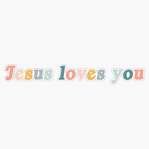 Jesus Loves You Bumper Sticker Vinyl Decal 5 Inches #TOP22