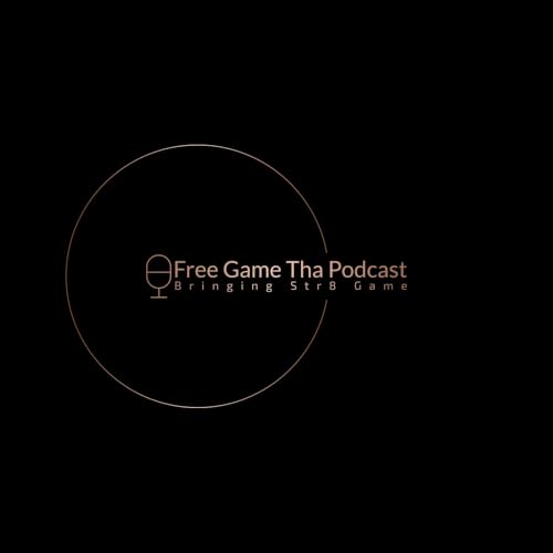 Couverture de Free Game Tha Podcast