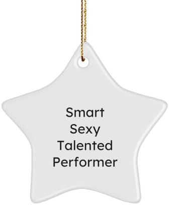 Smart Sexy Talented Performer Gifts from Friends for Men Christmas Unique Star Ornament - Funny Quote Star Shaped Decor image 2