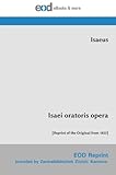 Isaei oratoris opera: [Reprint of the Original from 1822] (Ancient Greek Edition)