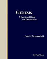 Genesis, A Devotional Guide and Commentary. Part 1 B0CNLTSNQB Book Cover
