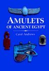 Amulets of Ancient Egypt by Carol Andrews (1994-08-01)