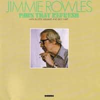 JIMMIE ROWLES JIMMY ROWLES - Paws That Refresh - Disque CD