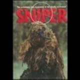 Sniper: The Techniques and Equipment of the Deadly Marksman