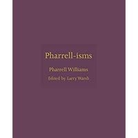 Pharrell-isms