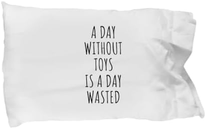 EzGift A Day Without Toys Pillowcase is A Day Wasted Funny Gift Idea for Hobby Lover Fanatic Quote Addict Gag Pillow Cover Case 20x30 image 3