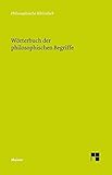 Wörterbuch der philosophischen Begriffe (Philosophische Bibliothek)