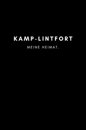 Preisvergleich Produktbild Kamp-Lintfort: Notizbuch, Notizblock, Notebook / Punktraster, Punktiert, Dotted / 120 Seiten, DIN A5 (6x9 Zoll) / Notizen, Termine, Ideen, Skizzen, ... / Deine Stadt, Dorf, Region, Liebe und Heimat
