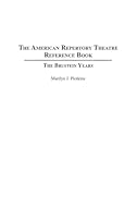 The American Repertory Theatre Reference Book: The Brustein Years (Performing Arts Companies and Theatres in Profile) 0313289131 Book Cover