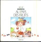 Aglaé, la petite abeille, au pays des fruits - Book #5 of the La Guerre des Lulus