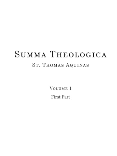 Summa Theologica: First Part (Volume 1 of 5)