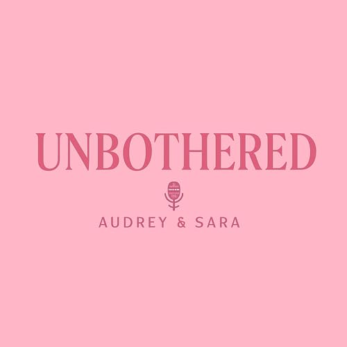 #Unbothered Podcast cover art