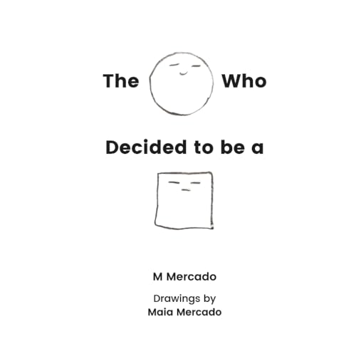 The Circle Who Decided to be a Square