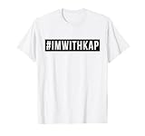 I'm With Kap #imwithkap T-Shirt T-Shirt