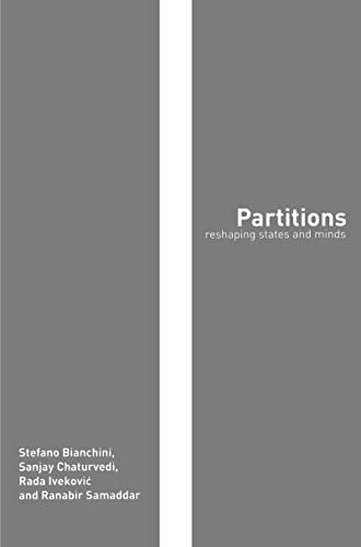 Partitions: Reshaping States and Minds (Routledge Studies in Geopolitics) (English Edition)